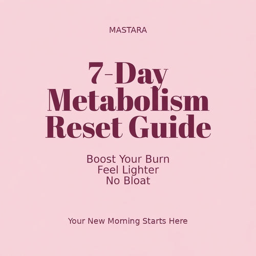 7-Day Metabolism Reset Guide